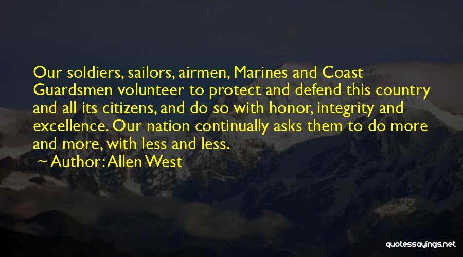Honor Soldiers Quotes By Allen West