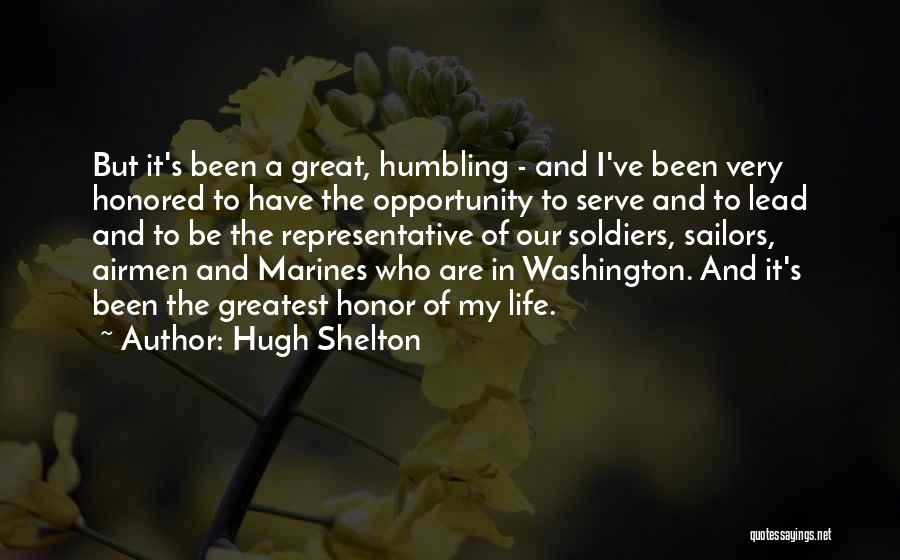 Honor Soldiers Quotes By Hugh Shelton