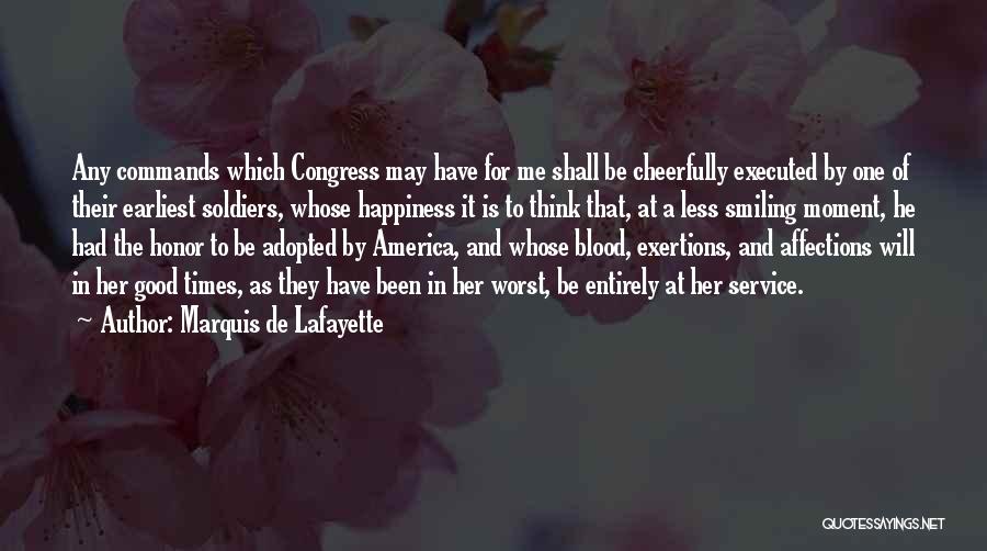 Honor Soldiers Quotes By Marquis De Lafayette