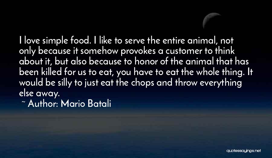 Honor Those Who Serve Quotes By Mario Batali