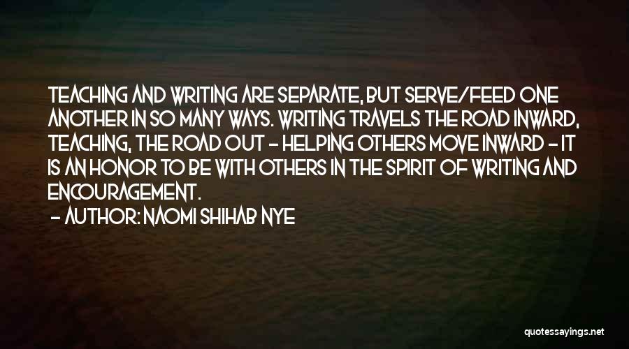 Honor Those Who Serve Quotes By Naomi Shihab Nye