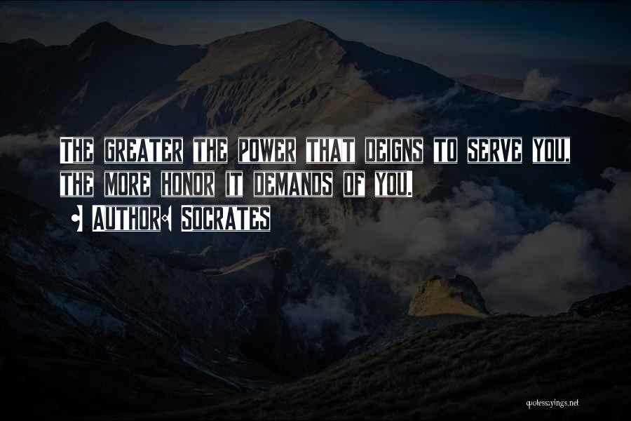 Honor Those Who Serve Quotes By Socrates