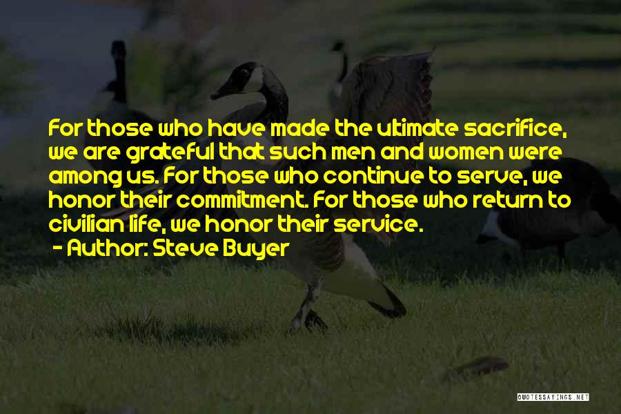 Honor Those Who Serve Quotes By Steve Buyer