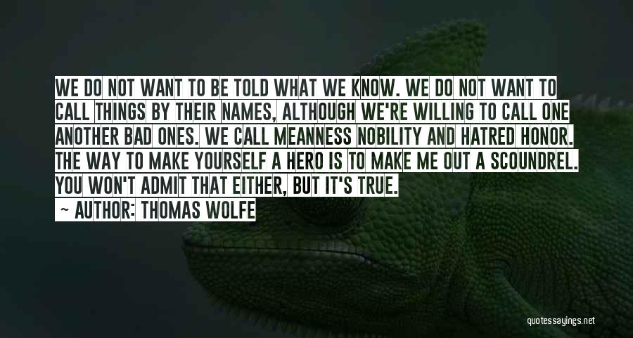 Honor To Know You Quotes By Thomas Wolfe