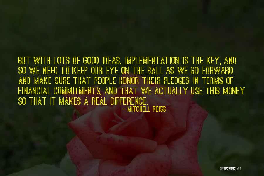 Honor Your Commitments Quotes By Mitchell Reiss Honor Your Commitments Quotes By Mitchell Reiss