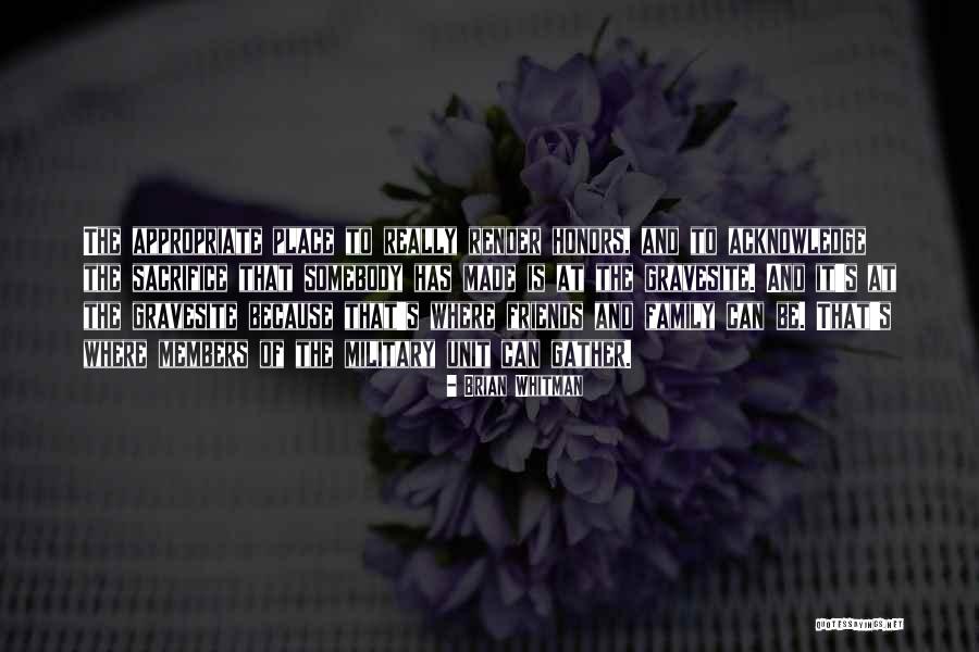 Honor Your Family Quotes By Brian Whitman Honor Your Family Quotes By Brian Whitman