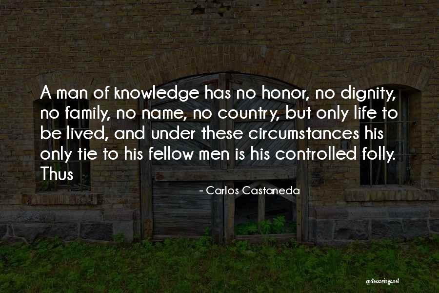 Honor Your Family Quotes By Carlos Castaneda Honor Your Family Quotes By Carlos Castaneda