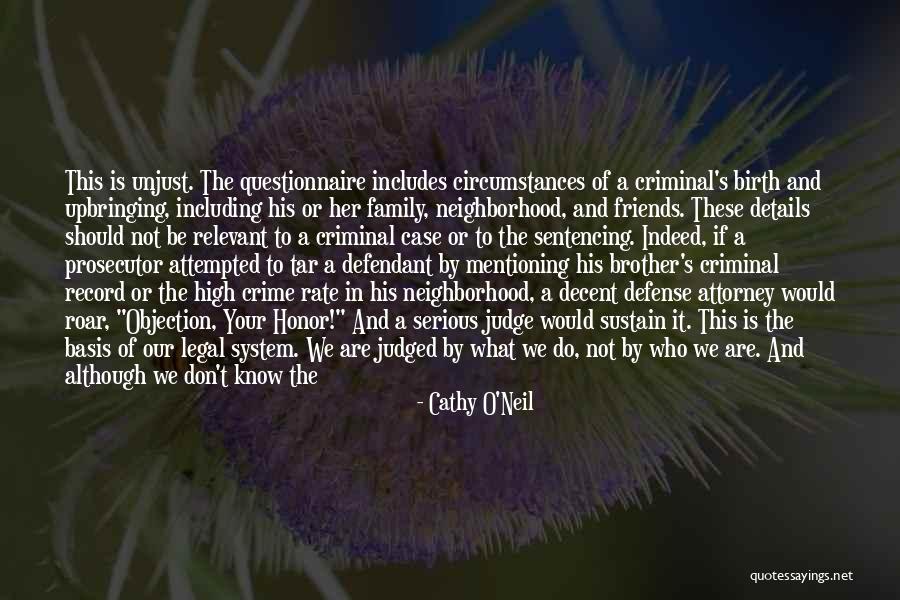 Honor Your Family Quotes By Cathy O'Neil Honor Your Family Quotes By Cathy O'Neil