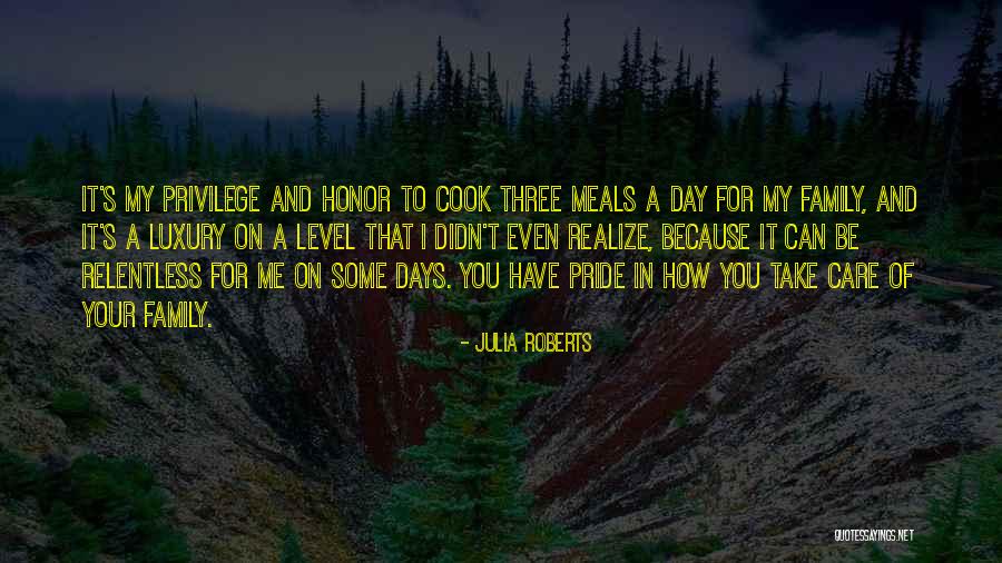 Honor Your Family Quotes By Julia Roberts Honor Your Family Quotes By Julia Roberts