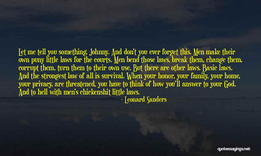 Honor Your Family Quotes By Leonard Sanders Honor Your Family Quotes By Leonard Sanders