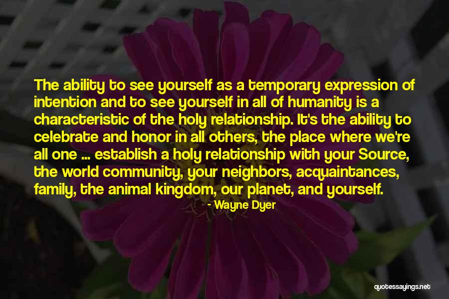 Honor Your Family Quotes By Wayne Dyer Honor Your Family Quotes By Wayne Dyer