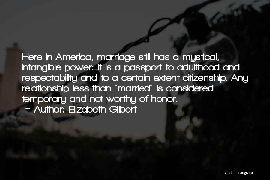 Honor Your Marriage Quotes By Elizabeth Gilbert