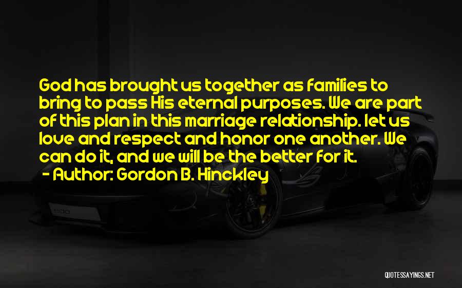 Honor Your Marriage Quotes By Gordon B. Hinckley