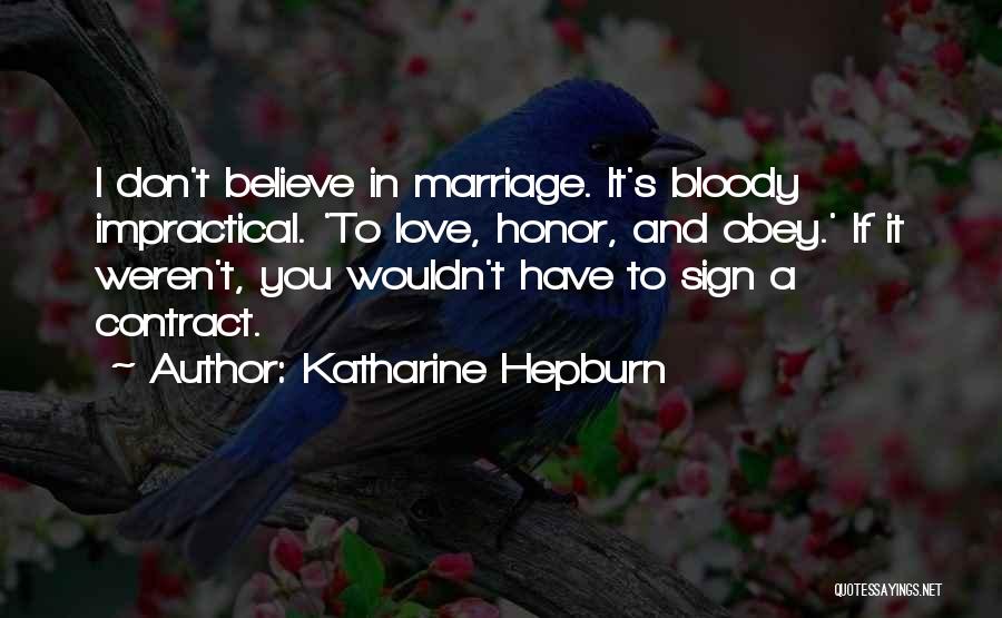 Honor Your Marriage Quotes By Katharine Hepburn