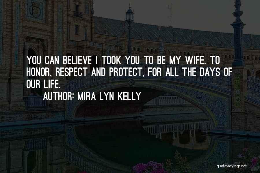 Honor Your Marriage Quotes By Mira Lyn Kelly