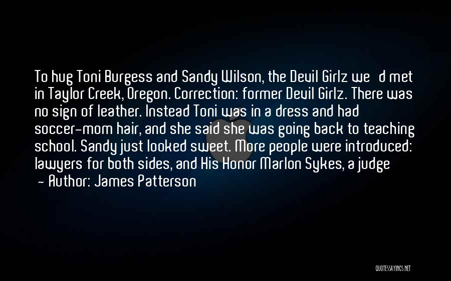 Honor Your Mom Quotes By James Patterson