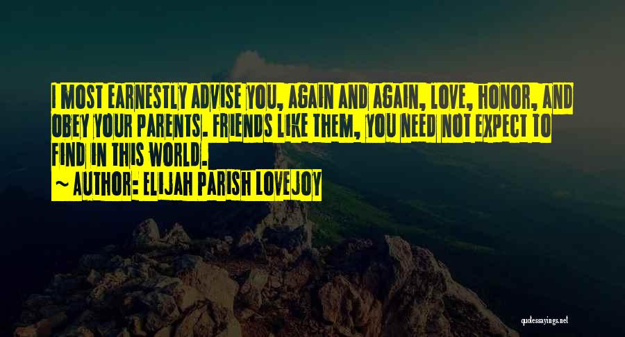 Honor Your Parents Quotes By Elijah Parish Lovejoy