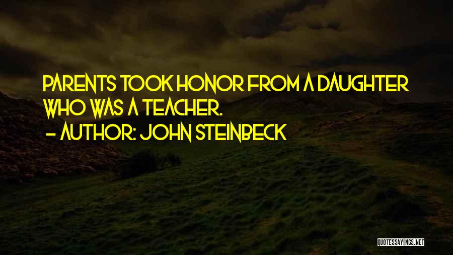 Honor Your Parents Quotes By John Steinbeck