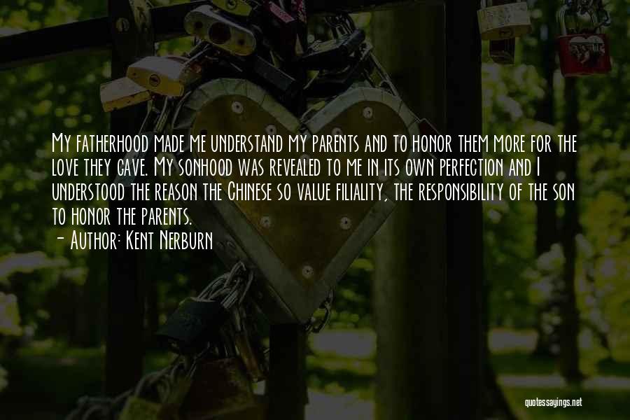 Honor Your Parents Quotes By Kent Nerburn