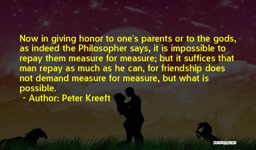 Honor Your Parents Quotes By Peter Kreeft