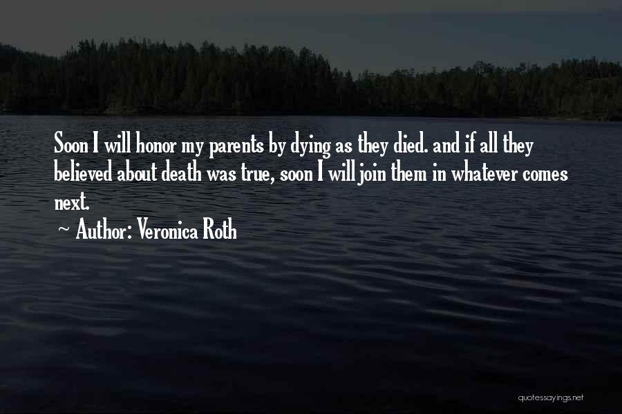Honor Your Parents Quotes By Veronica Roth