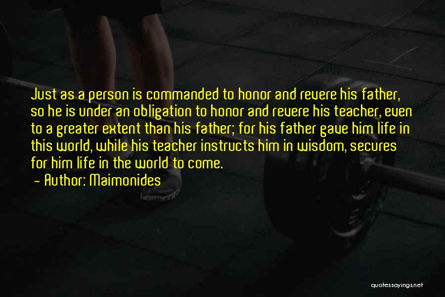 Honor Your Teacher Quotes By Maimonides
