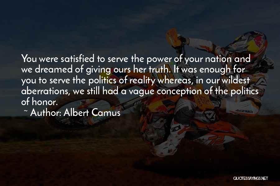 Honor Your Truth Quotes By Albert Camus