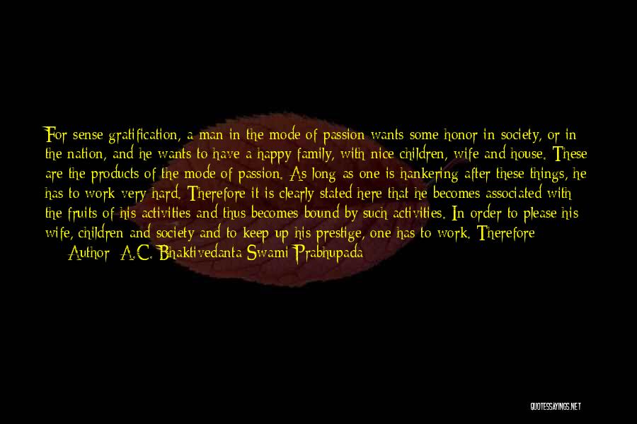 Honor Your Wife Quotes By A.C. Bhaktivedanta Swami Prabhupada