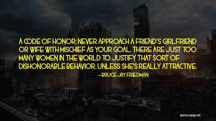 Honor Your Wife Quotes By Bruce Jay Friedman