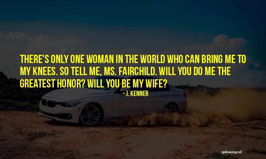 Honor Your Wife Quotes By J. Kenner