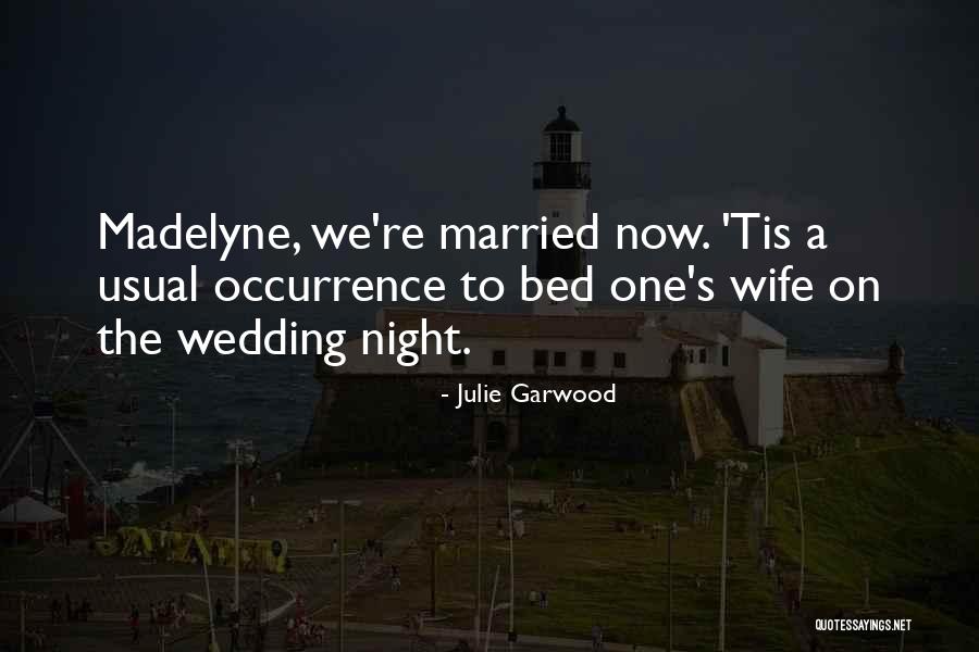 Honor Your Wife Quotes By Julie Garwood