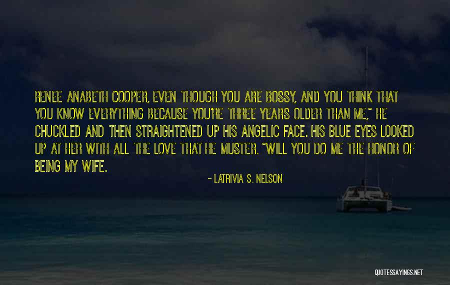 Honor Your Wife Quotes By Latrivia S. Nelson