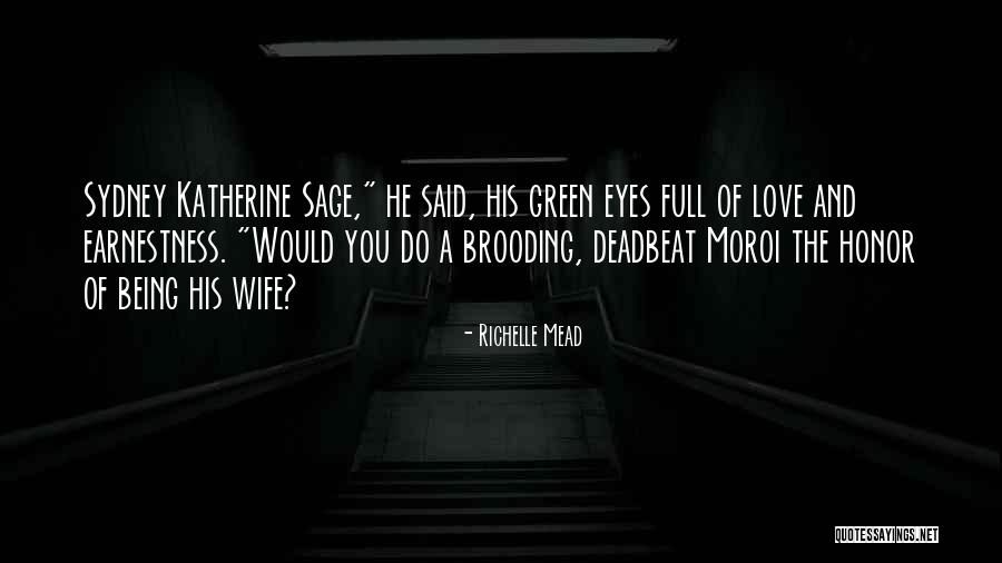 Honor Your Wife Quotes By Richelle Mead