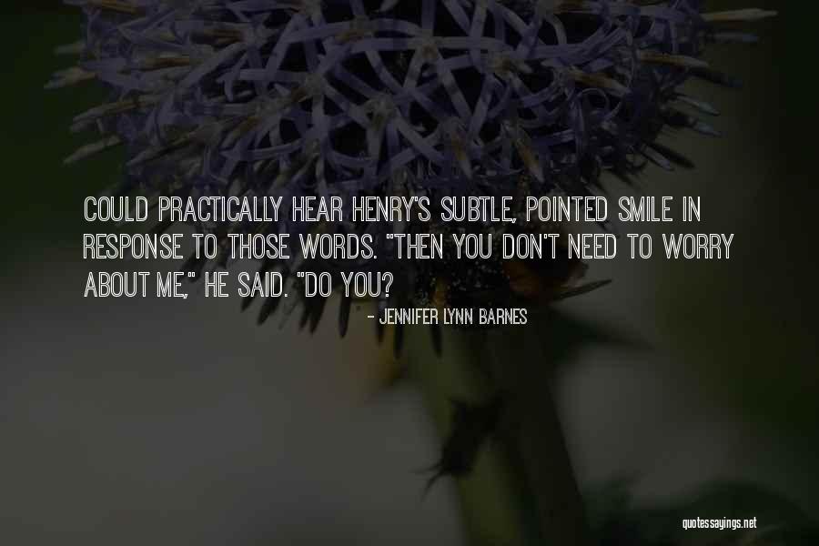 Honorabilidade Quotes By Jennifer Lynn Barnes Honorabilidade Quotes By Jennifer Lynn Barnes
