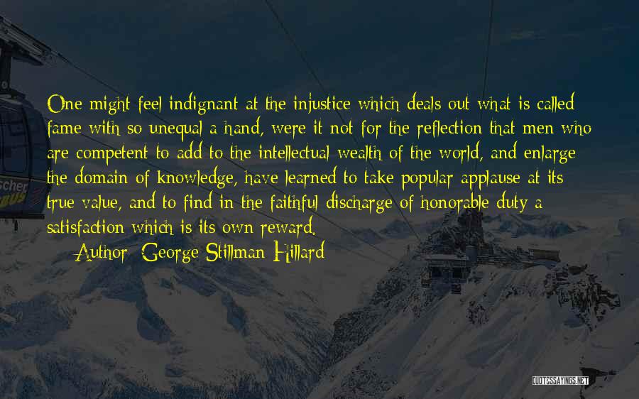 Honorable Discharge Quotes By George Stillman Hillard