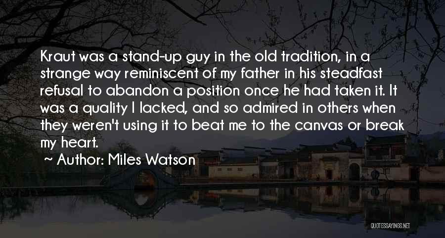 Honorable Father Quotes By Miles Watson