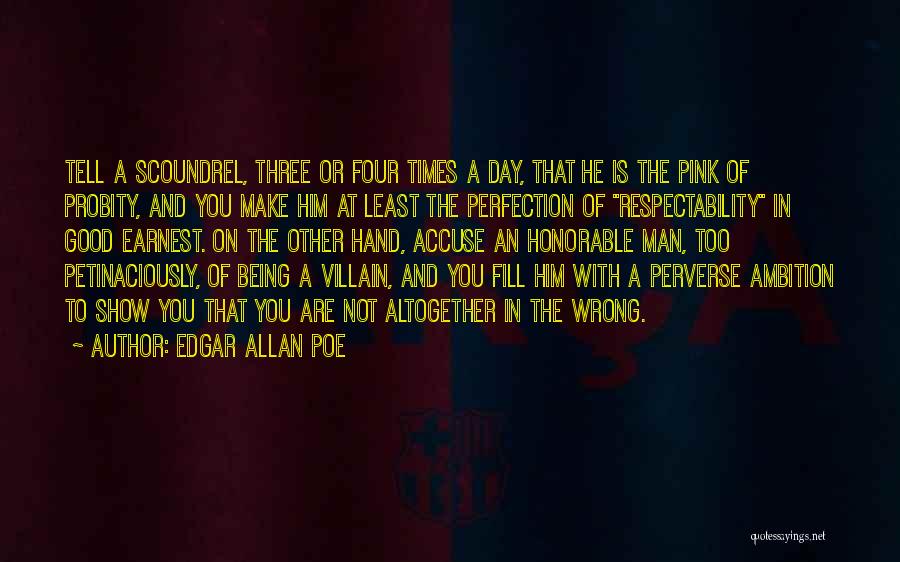 Honorable Man Quotes By Edgar Allan Poe