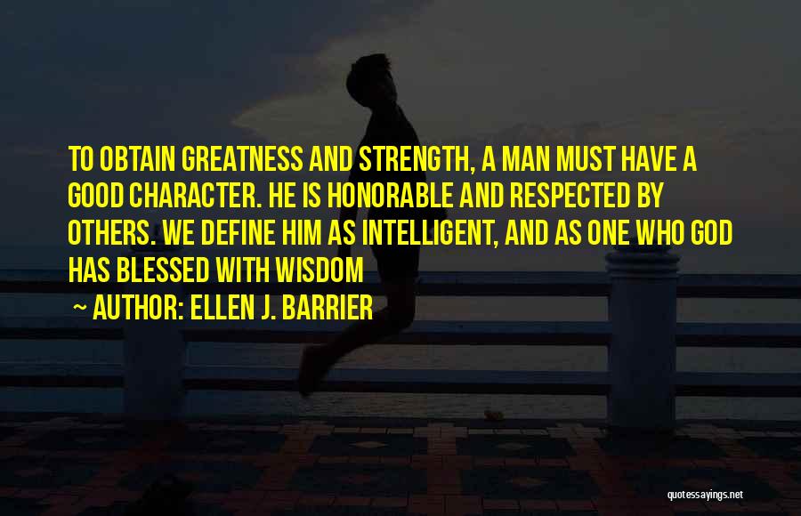 Honorable Man Quotes By Ellen J. Barrier
