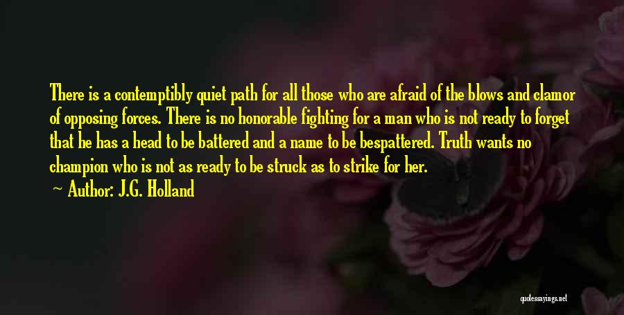 Honorable Man Quotes By J.G. Holland