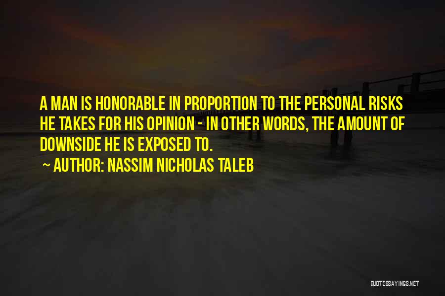 Honorable Man Quotes By Nassim Nicholas Taleb