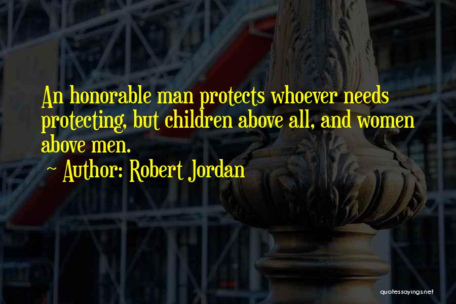Honorable Man Quotes By Robert Jordan