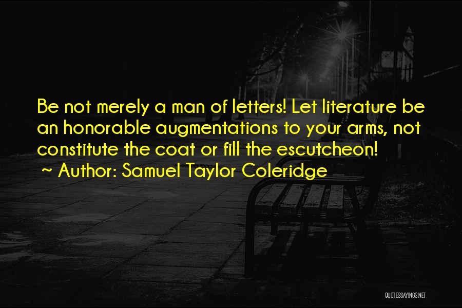 Honorable Man Quotes By Samuel Taylor Coleridge