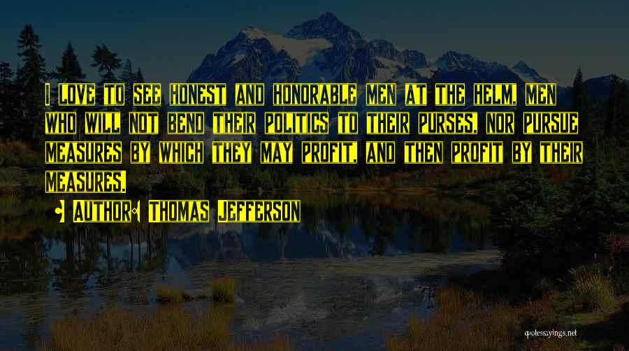 Honorable Man Quotes By Thomas Jefferson