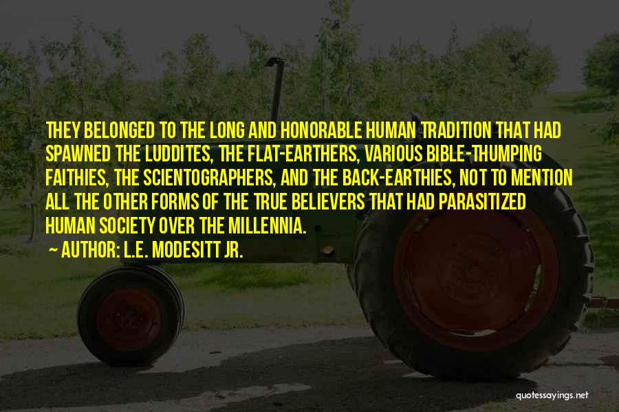 Honorable Mention Quotes By L.E. Modesitt Jr.