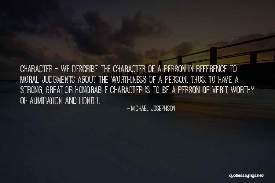 Honorable Person Quotes By Michael Josephson Honorable Person Quotes By Michael Josephson