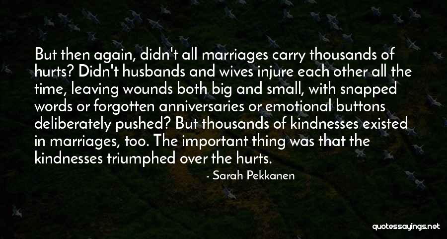 Honorableness Quotes By Sarah Pekkanen Honorableness Quotes By Sarah Pekkanen