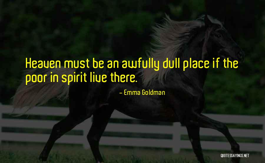 Honorah Parker Quotes By Emma Goldman Honorah Parker Quotes By Emma Goldman