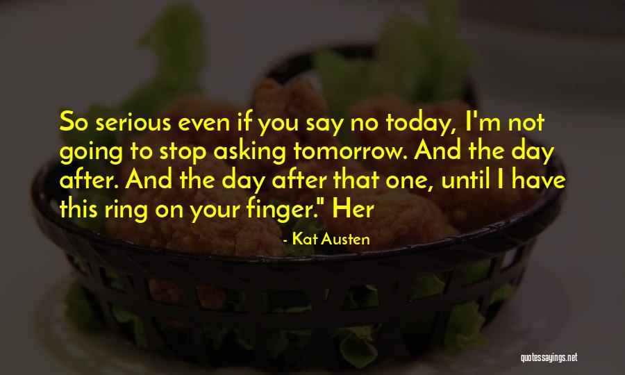 Honorah Parker Quotes By Kat Austen Honorah Parker Quotes By Kat Austen