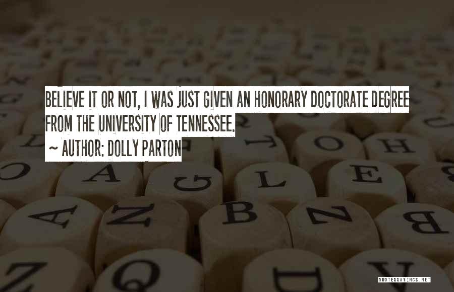 Honorary Doctorate Quotes By Dolly Parton