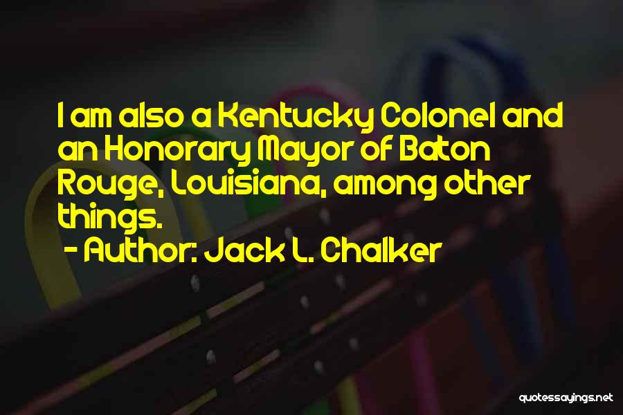 Honorary Quotes By Jack L. Chalker